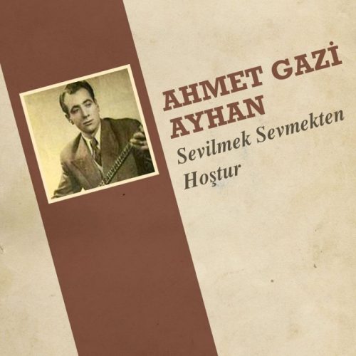 AHMET GAZİ AYHAN ANILDI