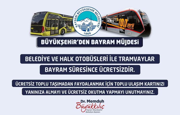 TOPLU TAŞIM ARAÇLARI BAYRAMDA ÜCRETSİZ OLACAK