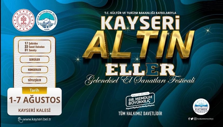 Büyükşehir’den Kayseri Altın Eller Geleneksel El Sanatları Festivali