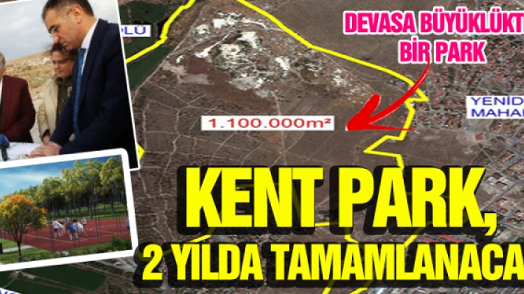 YÜCEL : KENT PARK UNUTULDU