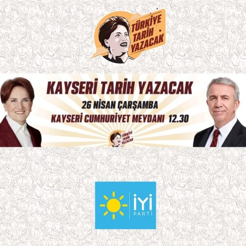 İYİ PARTİ MİTİNGİ YARIN 12.30’DA