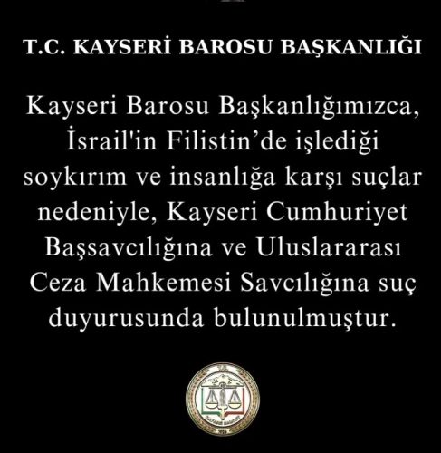 Kayseri Barosu’ndan İsrail’e suç duyurusu